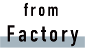 from Factory