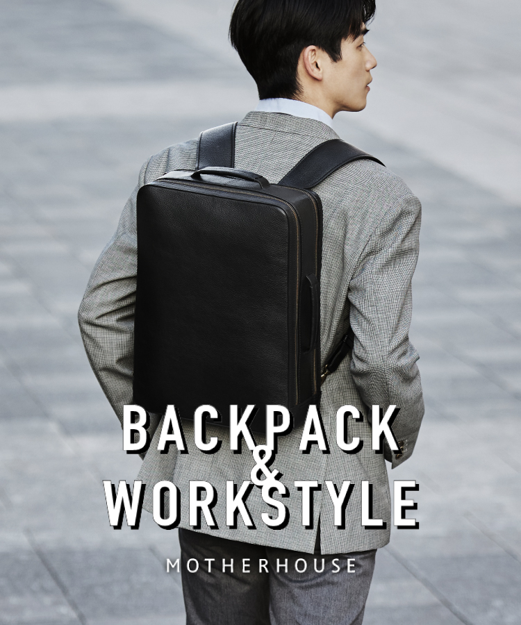 BACKPACK & WORKSTYLE|MOTHERHOUSE